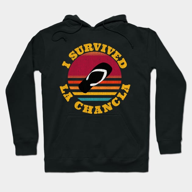 I survived La Chancla Hoodie by F&L Design Co.